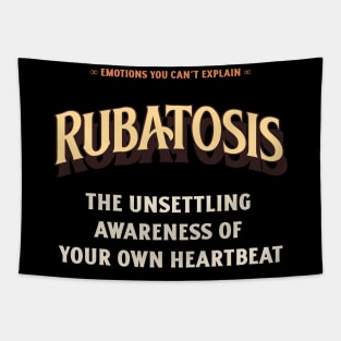 Emotions You Can't Explain Rubatosis Tapestry