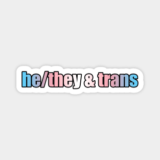 He/They & Trans Pride - Plain Pronouns Magnet
