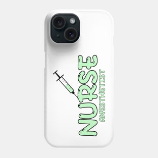 Nurse Anesthetist (CRNA) Green Phone Case