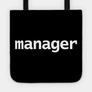 Manager Funny Typography White Text Tote