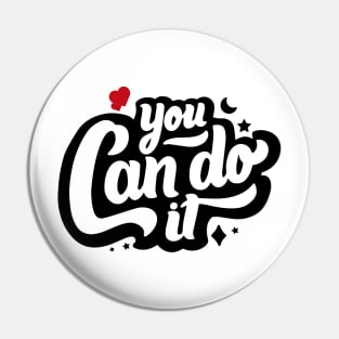 You Can Do It Positive Youngth T-shits 2020 Pin