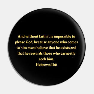 Bible Verse Hebrews 11:6 Pin