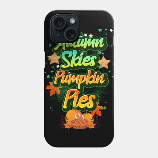 Autumn Skies and Pumpkin Pies Phone Case