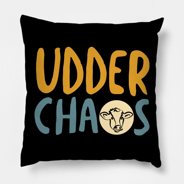 Funny Cow Pun Udder Chaos Pillow by whyitsme