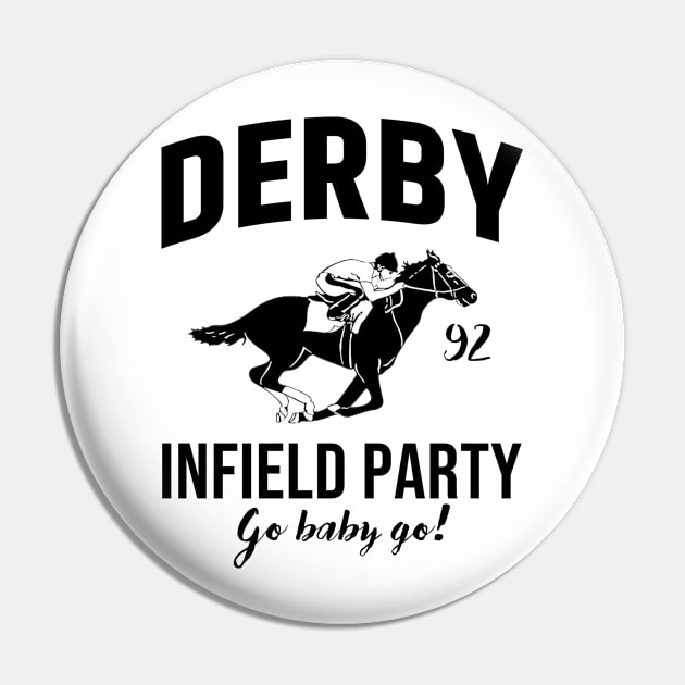 The Derby Infield Party Go Baby Go Horse Racing Pin by Zimmermanr Liame