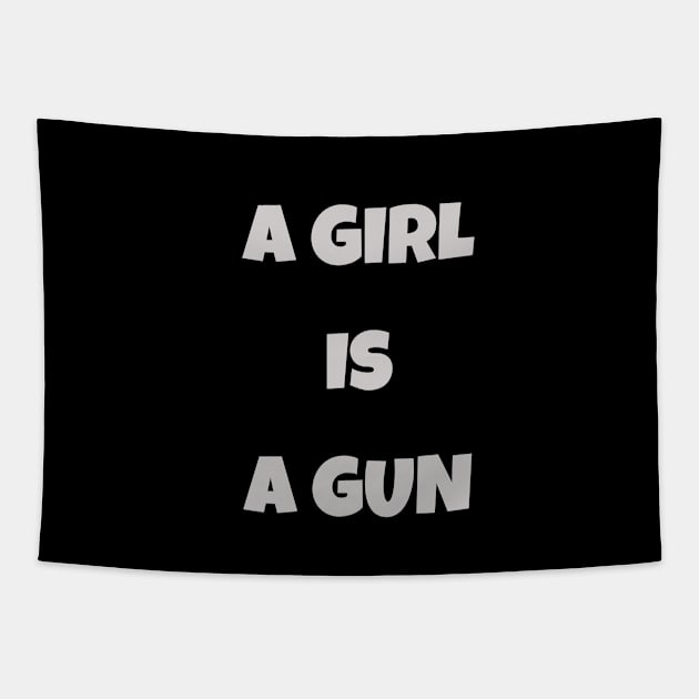 A girl is a gun Tapestry by NooHringShop