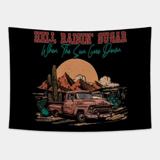 Hell Raisin' Sugar When The Sun Goes Down Desert Car Tapestry