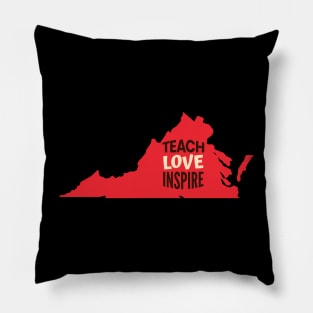 Virginia Teacher Teach Love Inspire Pillow