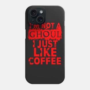I just like coffee Tokyo Ghoul Phone Case