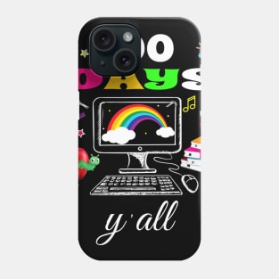 100th days y'all Virtual 100th Day of School Rainbow Teacher Phone Case