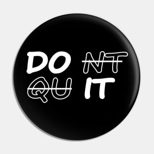 Don't quit motivational quote Pin