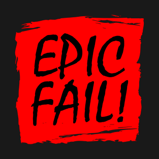 Epic Fail Graffiti Box T-Shirt