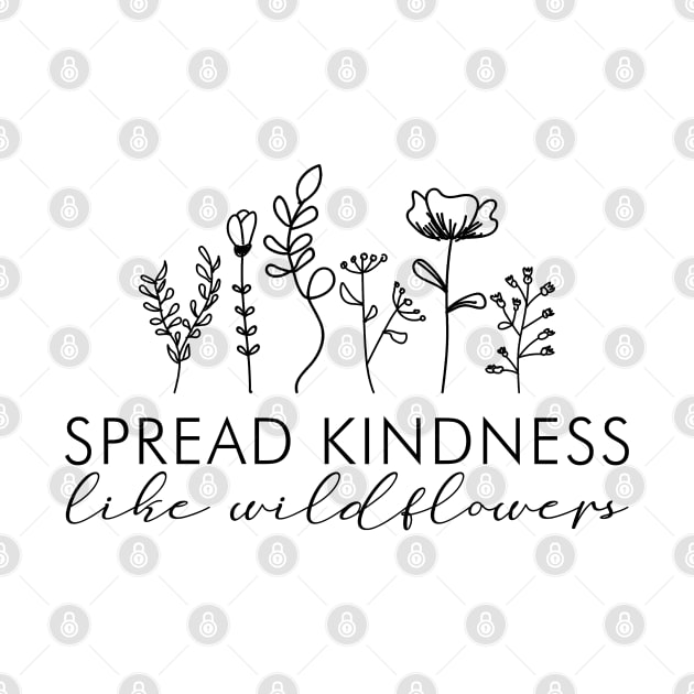 Spread Kindness, Like Flower by irvtolles