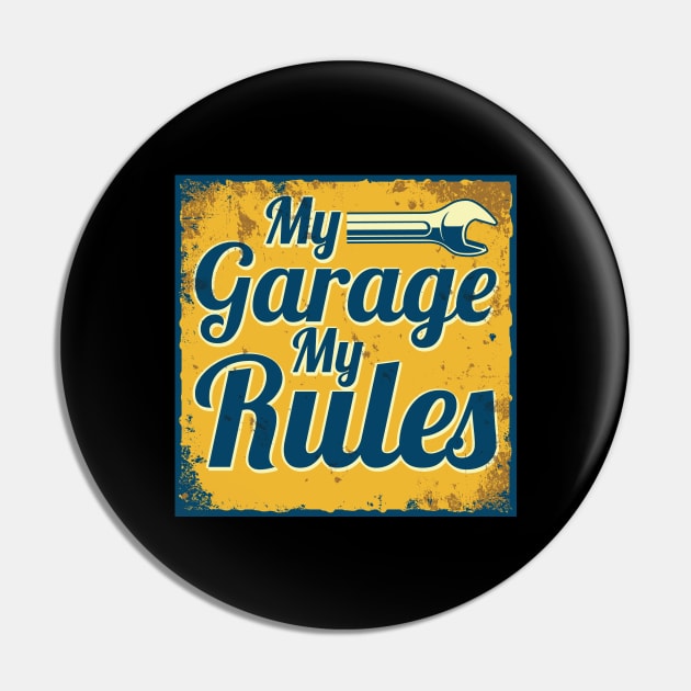 My Garage my Rules Diesel Mechanic Quote  Mechanic Pin by Riffize