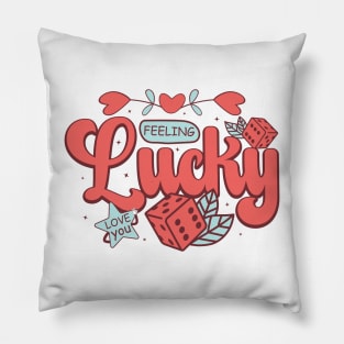 Feeling Lucky Pillow