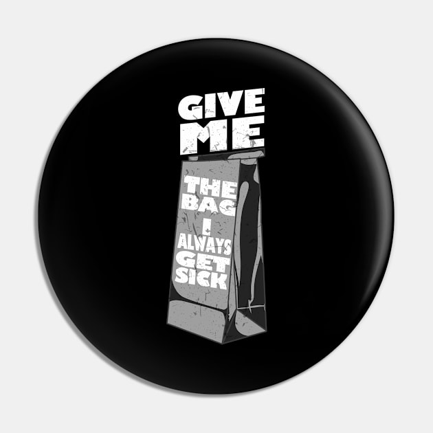 Give Me The Bag Always Get Sick Airline Sick Bags graphic Pin by merchlovers
