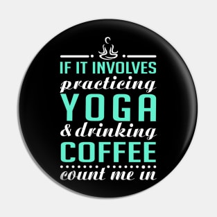 Yoga and Coffee Pin