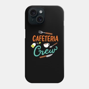 Cafeteria Crew Phone Case