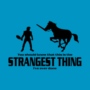 Strangest Thing T-Shirt