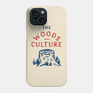 The Woods Culture Phone Case