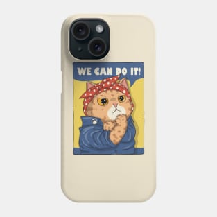 We Can Do It Phone Case