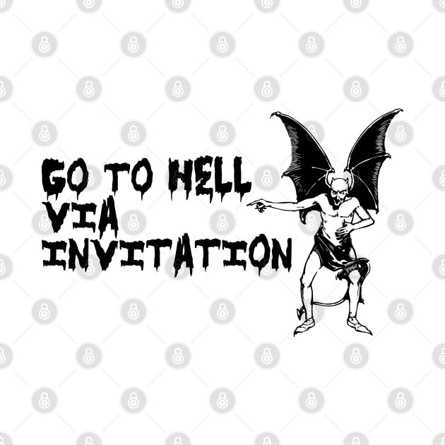 Go To Hell Via Invitation by Egit