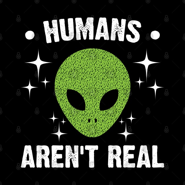 Humans Aren't Real by Emma