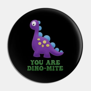 You are Dino-mite Pin