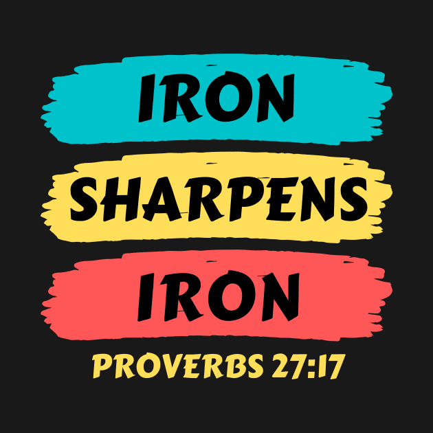 Iron Sharpens Iron | Christian Typography by All Things Gospel