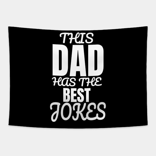 This Dad Has The Best Jokes Father's Day Gift Tapestry by Merchweaver