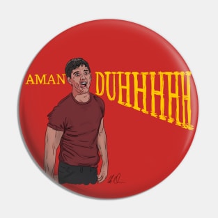 Can't Hardly Wait: AmanDUHHH Pin