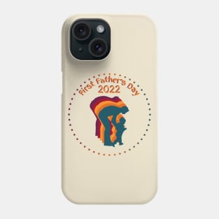 First Father's Day 2022 Phone Case