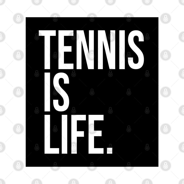 Tennis Is Life Sports Design by CoVA Tennis by CoVA Tennis