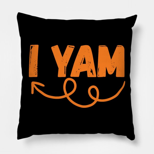 I Yam Couples Thanksgiving Pillow by Teewyld