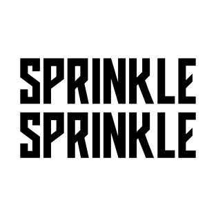 Sprinkle Sprinkle T-Shirt