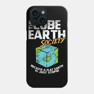 The Cube Earth Society Because A Flat Earth Is Just Stupid Phone Case