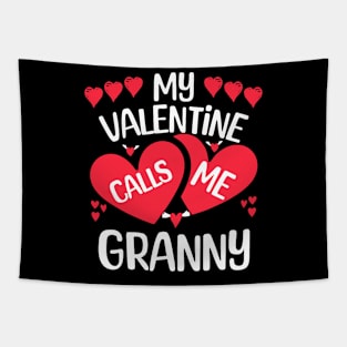 My Valentine Calls Me Granny Valentine_s Day For Grandmother Tapestry