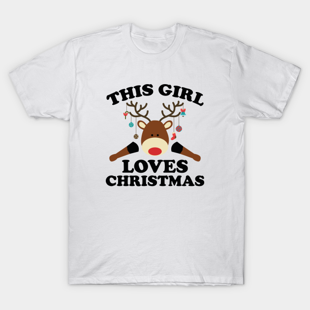 This Girl Loves Christmas - This Girl Loves Christmas - T-Shirt