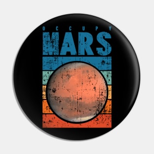 Occupy Mars retro Pin