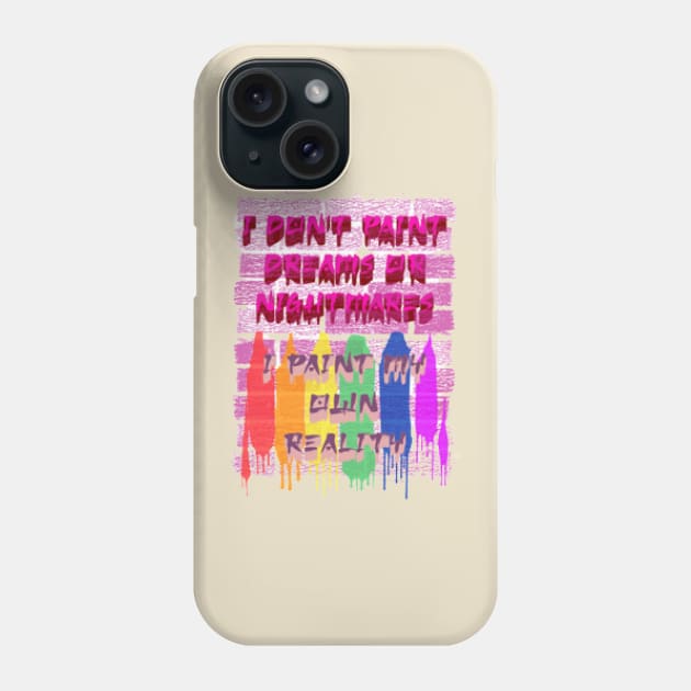 Frida Kahlo Quotes Phone Case by KoumlisArt