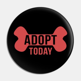 ADOPT - Adopt Today (Red Bone Motif) Pin