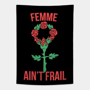 Femme Ain't Frail Tapestry