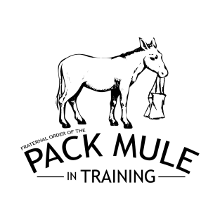 Pack Mule in Training T-Shirt