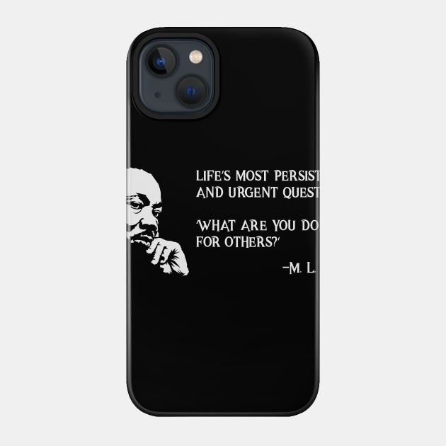 Martin Luther King Quote Freedom Protest MLK Gift - Martin Luther King Day - Phone Case