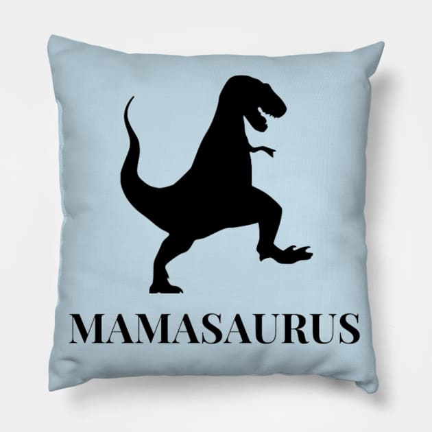 MAMASAURUS Pillow by Artistic Design