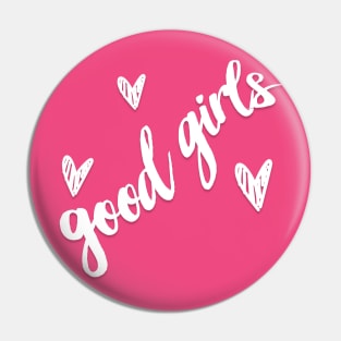 Good Girls - doing what good girls gotta do ... Pin