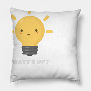 Funny Physics Electricity Watt Pun T-Shirt Pillow