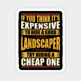 Funny Landscaper Landscaping Gifts Magnet