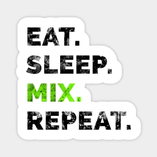 Eat sleep remix repeat 1 Magnet