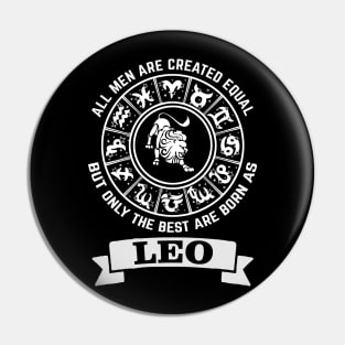 Only The Best Men Are Born As Leo Pin